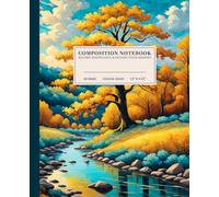 Vibrant Nature Illustration Composition Notebook | Scenic Landscape Design College-Ruled Notebook: Riverbank Surrounded by Autumnal Foliage | 110 ... for Students, Artists, and Nature Lovers