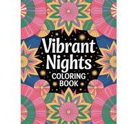 Vibrant Nights - Enchanting Animals & Flowers Coloring Book: A Magical Coloring Journey with Whimsical Wildlife and Blooming Florals for Relaxation and Creativity