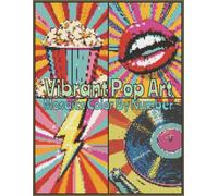 Vibrant Pop Art: Mosaics Color By Number: 40 Vibrant Pop Art Designs with Bold Shapes and Bright Colors
