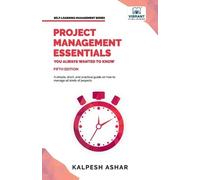Vibrant Publishers Kal Project Management Essentials You Always Want (Tascabile)