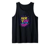 Vibrant See You at the Top Saying Outfit Canotta
