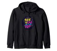 Vibrant See You at the Top Saying Outfit Felpa con Cappuccio