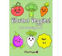 Vibrant Veggies!: ABC Colouring Book for Kids Ages 3-5