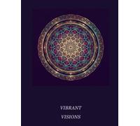 Vibrant Visions: Mandala Coloring Book for Adults: 30 Unique Single-Sided Mandala Illustrations for Relaxation & Mindfulness