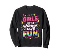 Vibrante 80s Doodle Style Girls Just Wanna Have Fun Felpa