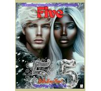 Vibrating mandalas of the dynamic Five Numerology Coloring Book: numerology made simple