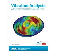 Vibration Analysis with SOLIDWORKS Simulation 2022