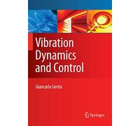 Vibration Dynamics and Control – Springer Verlag