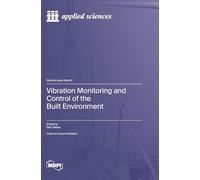 Vibration Monitoring and Control of the Built Environment