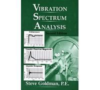 Vibration Spectrum Analysis: A Practical Approach