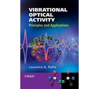 Vibrational Optical Activity: Principles and Applications