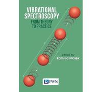 Vibrational Spectroscopy: From Theory to Applications