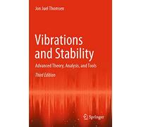 Vibrations and Stability: Advanced Theory, Analysis, and Tools