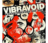 Vibravoid - Wake Up Before You Die