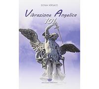 Vibrazione Angelica 101