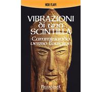 Vibrazioni di una scintilla. Camminando verso l'origine