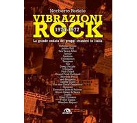 Vibrazioni rock 1970-1977. La grande ondata dei gruppi stranieri in Italia