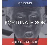 Vic Bondi/ Articles - Fortunate Son