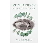 Vic Charles Me and Mrs. "B" (Tascabile)