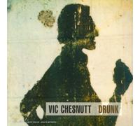 Vic Chesnutt - Drunk
