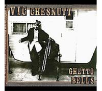 Vic Chesnutt Ghetto Bells (CD) Album