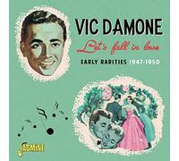 Vic Damone Let's Fall in Love: Early Rarities 1947-1950 (CD) Album (Jewel Case)