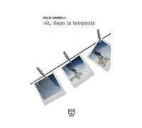 Vic, dopo la tempesta