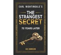 Vic Johnson Earl Nightingale's The Strangest Secret (Tascabile)