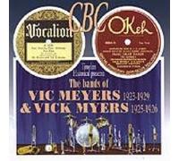 Vic Meyers & Vic Mye The Bands Of Vic Meyers 1923-1929 & Vick Myers 1925-19 (CD)