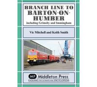 Vic Mitchell Branch Lines North Of Grimsby (Copertina rigida) Branch Lines