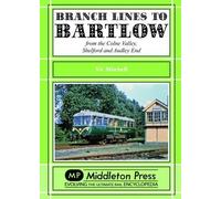 Vic Mitchell Branch Lines to Bartlow (Copertina rigida) Branch Lines