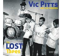 Vic Pitts & The Cheaters - Lost Tapes