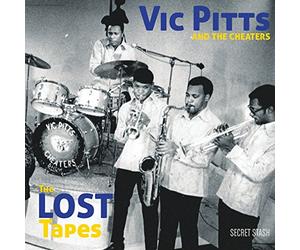 Vic Pitts & The Cheaters - Lost Tapes