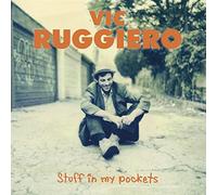 Vic Ruggiero - Stuff In My Pockets