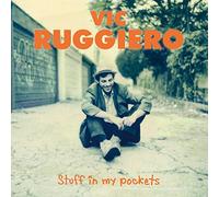 Vic Ruggiero - Stuff In My Pockets