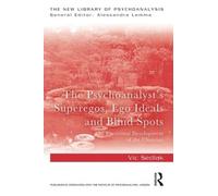 Vic Sedlak The Psychoanalyst's Superegos, Ego Ideals and Blind Spots (Tascabile)