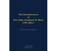 Vice Adm. Bernhard The Reminiscences of Vice Adm. Bernhard H (Copertina rigida)