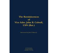 Vice Adm. John B. C The Reminiscences of Vice Adm. John B. Co (Copertina rigida)