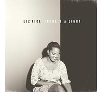 Vice, Liz - There's A Light
