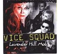 Vice Squad - Lavender Hill Mob