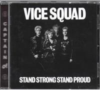 Vice Squad - Stand Strong Stand Proud