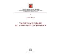 Vicende caducatorie del collegamento negoziale