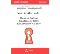 Vicente Aleixandre, Pasión de la tierra, Espadas como labios, La destrucción o el amor