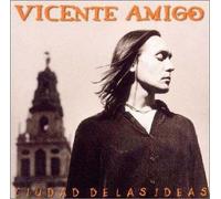 Vicente Amigo - La Ciudad De Las Ideas????