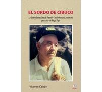 Vicente Cabán El sordo de Cibuco (Tascabile)