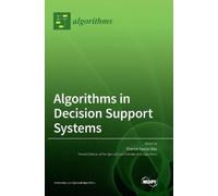 Vicente García-Díaz Algorithms in Decision Support Systems (Copertina rigida)