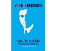 Vicente Huidobro Arctic Poems (Tascabile)