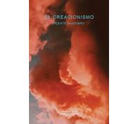 Vicente Huidobro El Creacionismo (Tascabile)