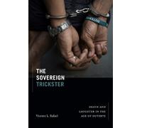 Vicente L. Rafael The Sovereign Trickster (Tascabile)