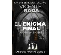 Vicente Raga El enigma final - Volumen doble (Tascabile) Las Doce Puertas